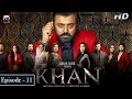 Khan Episode 11 | Nauman Ijaz | Aijaz Aslam | Shaista Lodhi