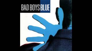 Bad Boys Blue - Bad Boys Blue (US Release) [FULL ALBUM]