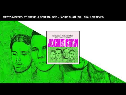 Tiësto, Dzeko ft. Preme, Post Malone - Jackie Chan  (Phil Phauler Future House Remix)