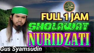 Download lagu Sholawat Nuridzati Gus Samsudin Merdu 1 Jam Non Stop mp3 Download lagu Sholawat Nuridzati Gus Samsudin Merdu 1 Jam Non Stop mp3