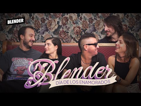 LOS SECRETOS DE LAS PAREJAS DE BLENDER | ESPECIAL SAN VALENTÍN | BLENDER
