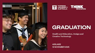 2025 Adelaide Graduation for Health, Education, Design and Creative Technology