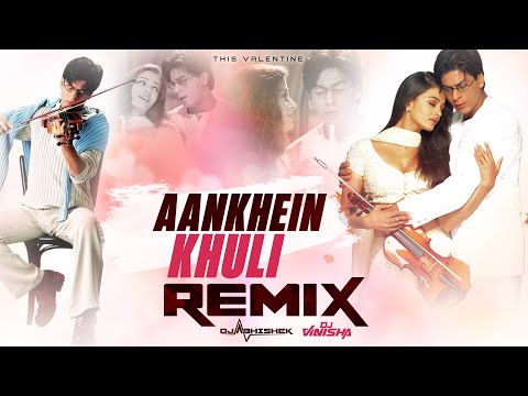 Aankhein Khuli  | Mohabbatein | Shah Rukh Khan | DJ Abhishek & DJ Vinisha Remix