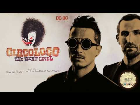 Davide Squillace & Matthias Tanzmann – Circoloco @ DC10 - The Next Level (Compilation) 2011
