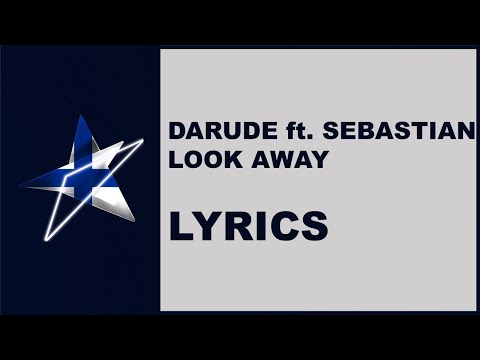 DARUDE - LOOK AWAY - LYRICS (Finland Eurovision 2019)