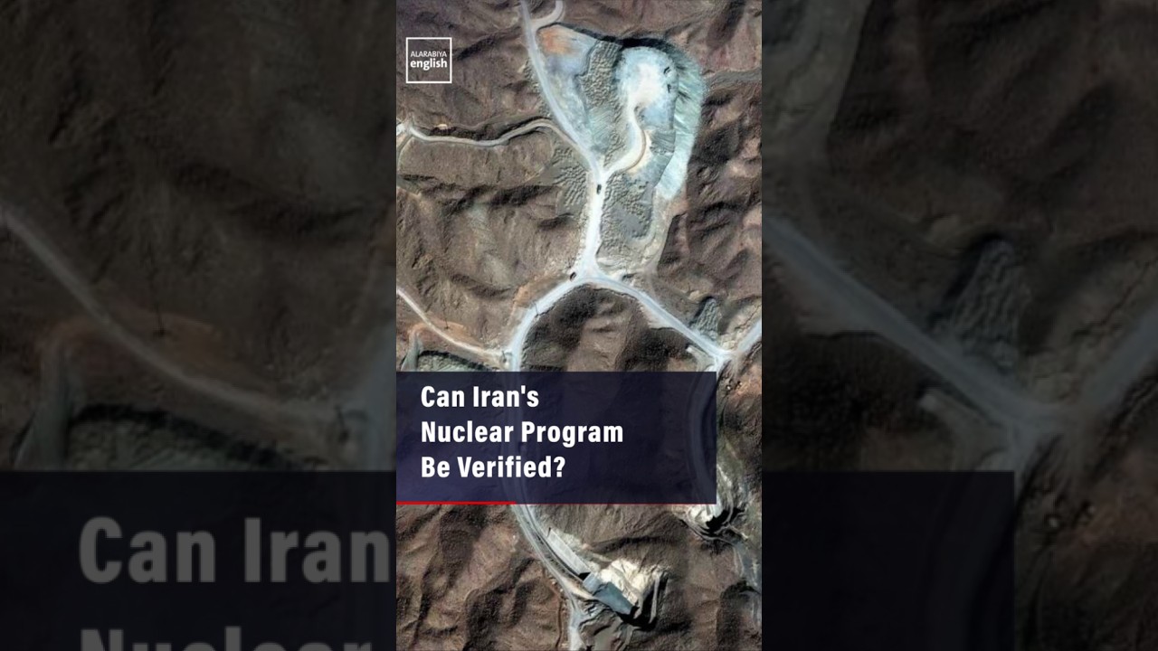 Video | Can Iran's Nuclear Program Be Verified?