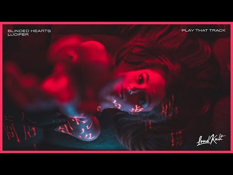 Blinded Hearts & Lucifer - Play That Track