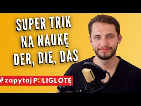 Trik jak zgadnąć właściwy rodzajnik w niemieckim #zapytajpoliglote de odc. 104