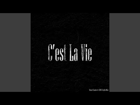 C'est la Vie (feat. SBN & Emilio Miloz)