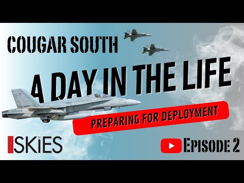 Day in the Life of the RCAF: Cougar South - Preparing for Deployment of CF-18 Hornets - Episode 2