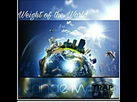 Janae ivy - Weight of the world