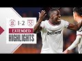 Extended Highlights | Irons Secure Third Consecutive League Win | Luton Town 1-2 West Ham