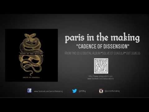 Paris in the Making - Cadence of Dissension