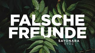 Sayonara feat. Syoz - Falsche Freunde (prod. by S.B.P. Beats)