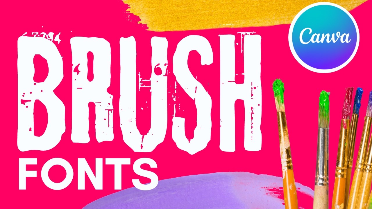 Discover the Best 33 Brush Fonts in Canva for Stunning Designs | Top Canva Brush Fonts