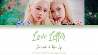 LOOΠΔ (이달의 소녀) JinSoul (진솔), Kim Lip (김립) — Love Letter (Han|Rom|Eng Color Coded Lyrics)
