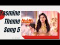 Yasmine Theme Song 5 AladdinNaamTohSunaHoga