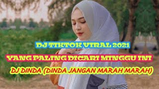 Download lagu DJ TIK TOK VIRAL 2021 YANG PALING DICARI MINGGU INI || DJ DINDA (DINDA JANGAN MARAH MARAH) mp3 Download lagu DJ TIK TOK VIRAL 2021 YANG PALING DICARI MINGGU INI || DJ DINDA (DINDA JANGAN MARAH MARAH) mp3