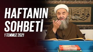 Haftanın Sohbeti 1 Temmuz 2021