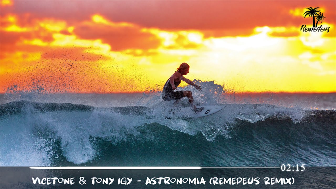 Vicetone, Tony Igy - Astronomia (Remedeus Remix) thumbnail