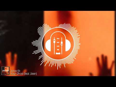 Jonas Eb - Your Ghost (feat. Lleen)
