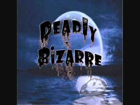 Deadly Bizarre - We're all Fucked