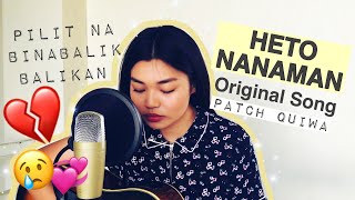 Patch Quiwa - Heto Nanaman (An Original)
