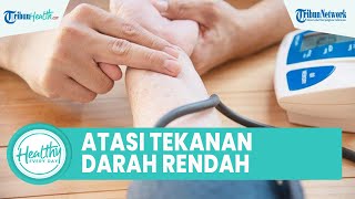 5 Langkah Atasi Tekanan Darah Rendah Tanpa Obat, Mulai Minum Air Putih hingga Makan Banyak Garam