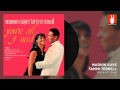 Marvin Gaye & Tammi Terrell - You Ain't Livin ...
