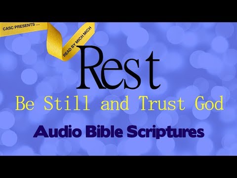 Rest Be Still and Trust God [AUDIO BIBLE - Overcome Weariness]