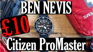 Ben Nevis a £10 Citizen ProMaster!