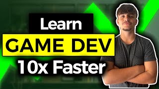 How To Learn Game Dev FASTER (4 Strategies)