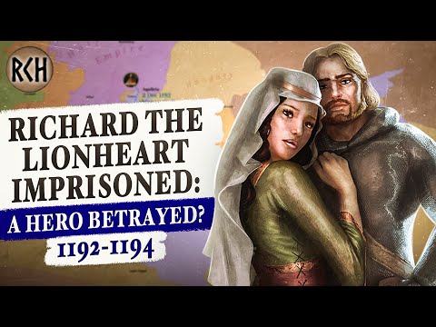 Richard the Lionheart Imprisoned: The Capture of England's Most Famous King - full documentary