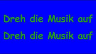 DieLochis♥ dreh die Musik auf (lyrics)♥