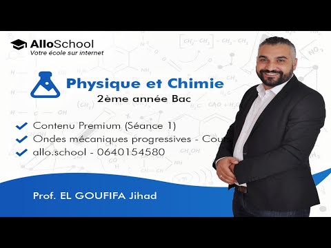 Physique-Chimie 2Bac - 1: Les ondes mécaniques progressives (Cours)