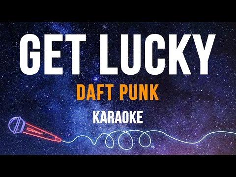 Daft Punk - Get Lucky (Karaoke with Lyrics)
