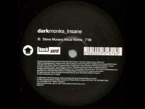 Dark Monks - Insane (Steve Murano Vocal Remix) [Incentive 2002]