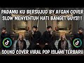 PADAMU KU BERSUJUD BY AFGAN MUSIK POP ISLAMI INDONESIA MENYENTUH HATI BANGET ENDINGNYA