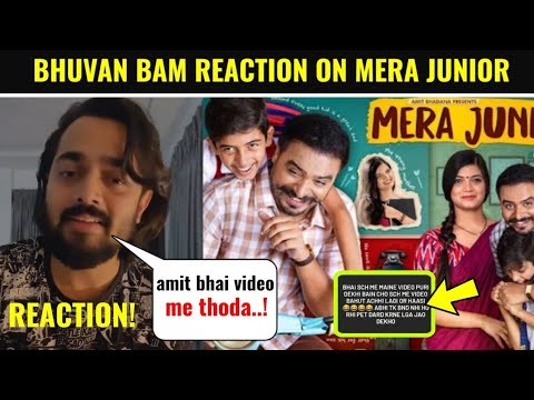 Bhuvan Bam reaction on Mera junior Amit badhana Video