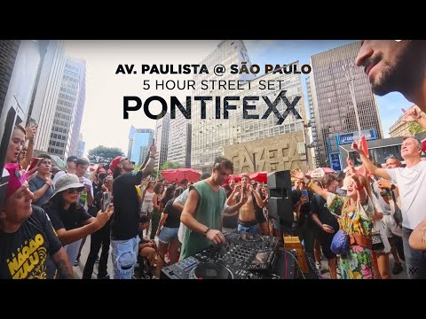 Pontifexx LIVE at Av. Paulista SP BRAZIL | 5 HOURS STREET SET