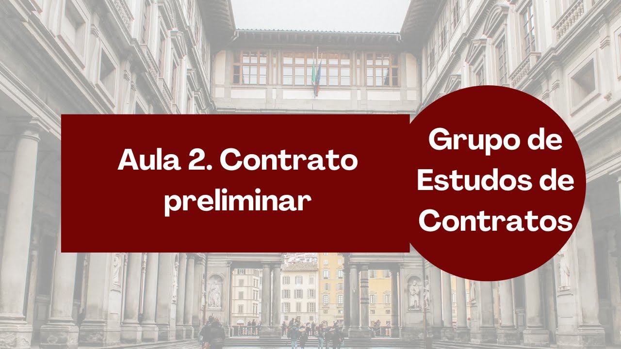 Grupo de Estudos de Contratos. Aula 02 - Contrato preliminar