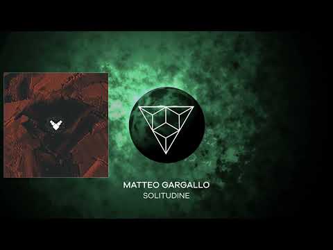 Matteo Gargallo - Solitudine (Original Mix)