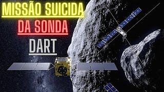 Sonda Dart - A missão da Nasa para Proteger a Terra de Asteroides!