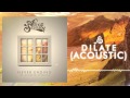 Alive In Standby - Dilate (Acoustic) 