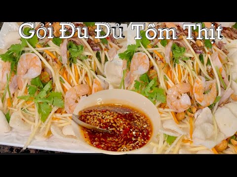 Cách Làm Gỏi Đu Đủ Tôm Thịt Món Ăn Chơi Có 1 0 2 Rất là Ngon - Green Papaya Salad With Pork&amp;Shrimps