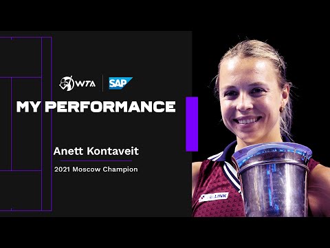 Теннис My Performance: Anett Kontaveit takes us through her final in Moscow