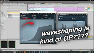 production tips #1 - all about waveshaping