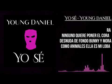 Young Daniel - Yo Sé (Prod Young Daniel & Rotter Beats TV)