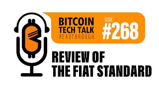 Bitcoin Teach Talk #267: Review of The Fiat Standard