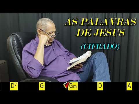 AS PALAVRAS DE JESUS - 505. HARPA CRISTÃ - (CIFRADO) - Carlos José